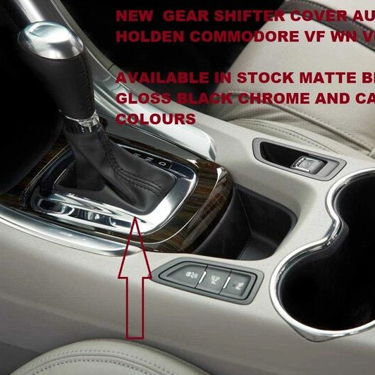 New Gloss Black Auto Gear Shifter Surround Fit For Holden Commodore VF Evoke Calais